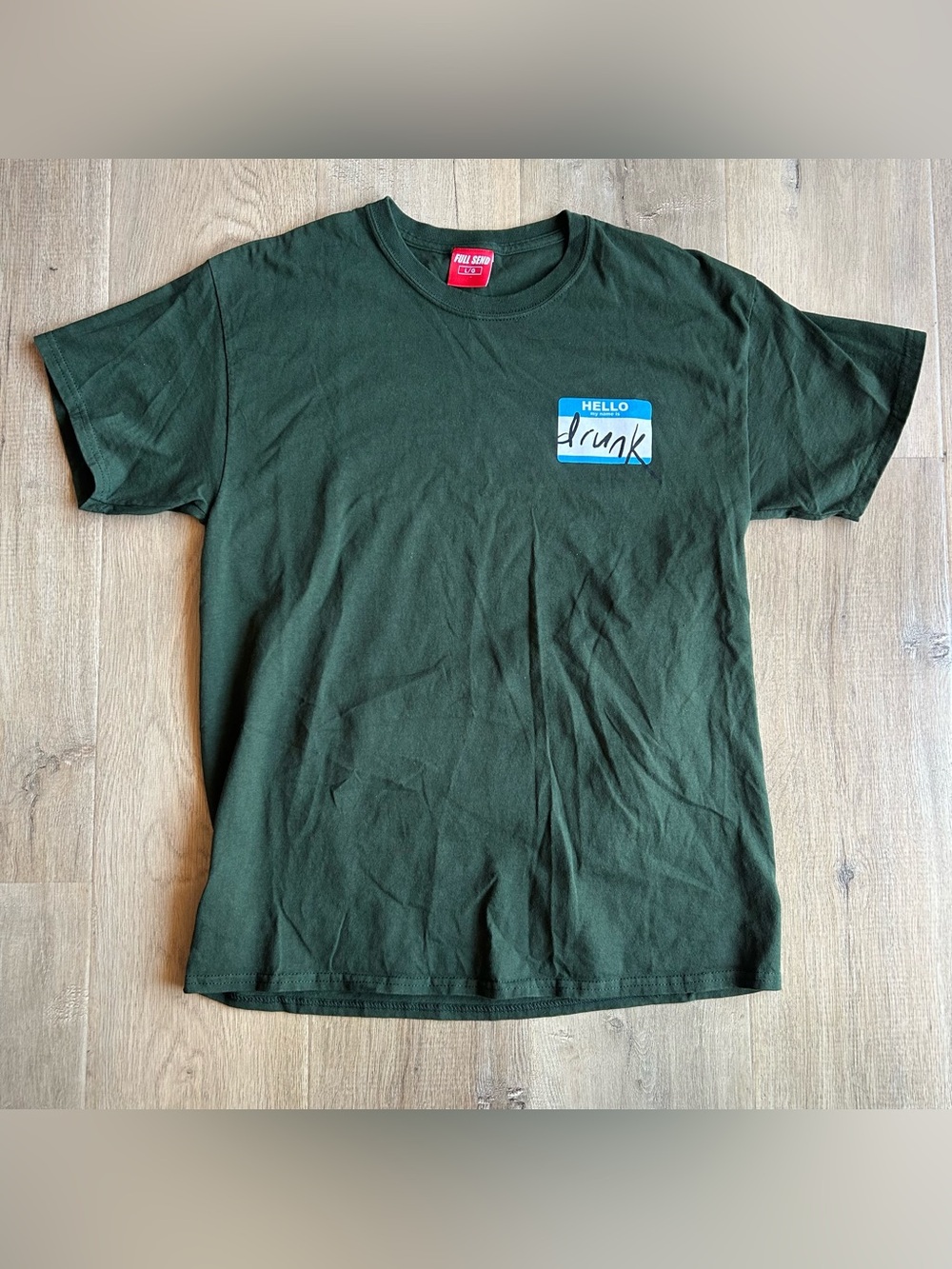 Full Send Hello My Name is Drunk T-shirt